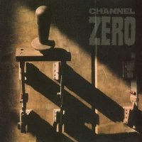 Channel Zero - Unsafe (1994)