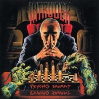 Intruder - Psycho Savant (1991)