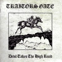 Traitors Gate - Devil Takes The High Road (Reissue 2013) (1985)