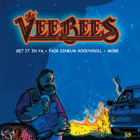 The VeeBees - Fair Dinkum Rock \'n\' Roll + Get It In Ya + More (2007)  Lossless