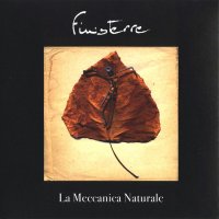 Finisterre - La Meccanica Naturale (2004)