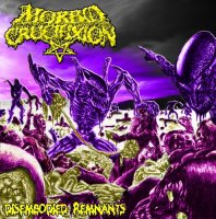 Morbid Crucifixion - Disembodied Remnants (2012)