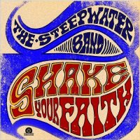 The Steepwater Band - Shake Your Faith (2016)  Lossless