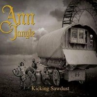 Ann Jangle - Kicking Sawdust (2015)