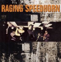 Raging Speedhorn - Raging Speedhorn (2001)