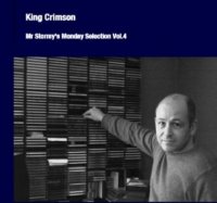 King Crimson - Mr Stormy\'s Monday Selection Vol.4 [2CD Bootleg] (2011)  Lossless