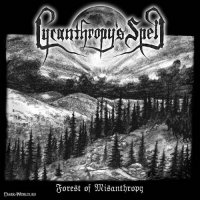 Lycanthropy\'s Spell - Forest Of Misanthropy (Best of / Compilation) (2007)