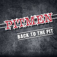 Pitmen - Back To The Pit (2017)