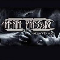 Arterial Pressure - Shadow\'s Embrace (2008)