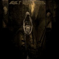 Built Upon Ruins - Built Upon Ruins (2013)