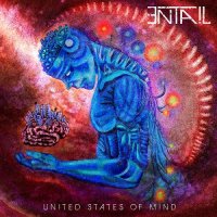 Entail - United States Of Mind (2015)