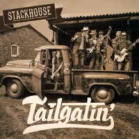 Stackhouse - Tailgatin\' (2016)