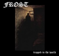 Frost - Trapped In The World (2012)