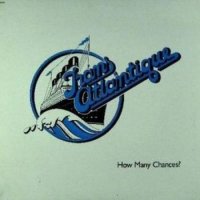 Trans Atlantique - How Many Chances? (1980)