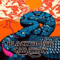 Blacktooth Caravan - Blacktooth Caravan (2015)