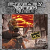 Extremely Rotten Flesh - The End (2007)