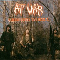 At War - Ordered To Kill (1986)