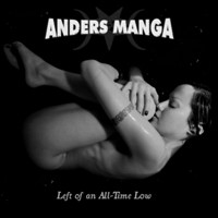 Anders Manga - Left Of An All - Time Low (2006)