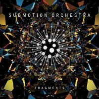 Submotion Orchestra - Fragments (2012)