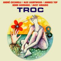 Troc - Troc (Reissued 2012) (1972)