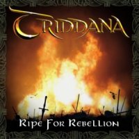 Triddana - Ripe For Rebellion (2012)