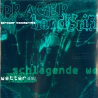 Prager Handgriff - Schlagende Wetter ( RE: 2013 ) (1997)