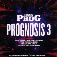 VA - Classic Rock Presents Prog: Prognosis 3 (2009)