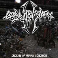 Absurdity - Decline Of The Human Condition (2004)