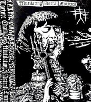 Torture Chain - Mutilating Astral Entities (2013)