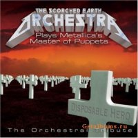 VA - Scothed Earth Orchestra, the - Metallica\'s Master of Puppets (2006)