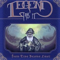 Legend Has It - From Time Before Light (2015)