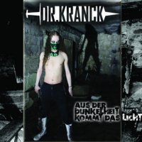 Dr. Kranck - Aus Der Dunkelheit Kommt Das Licht (2013)