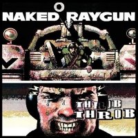 Naked Raygun - Throb Throb (1984)
