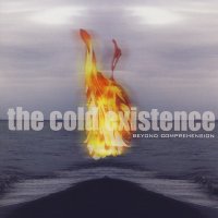 The Cold Existence - Beyond Comprehension (2005)