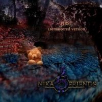 Nika & Friends - First (Remastered) (2016)