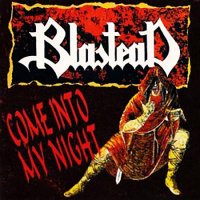 Blastead - Come Into My Night (1994)