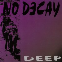 No Decay - Deep (1994)
