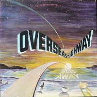 Overseas Highway - Miles Away (1978)