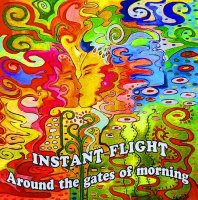 Instant Flight - Around the Gates of Morning (2014)