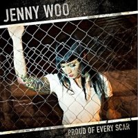 Jenny Woo - Proud Of Every Scar (2016)