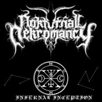 Nokturnal Nekromancy - Infernal Inception (2014)