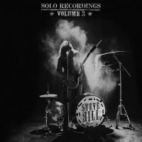 Steve Hill - Solo Recordings Volume 3 (2016)