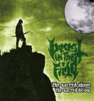 Beast In The Field - The Sacred Above The Sacred Below (2013)