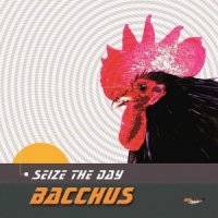 Bacchus - Seize The Day (2016)