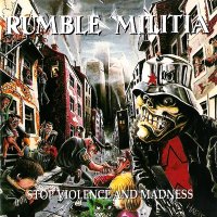 Rumble Militia - Stop Violence And Madness (1991)