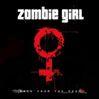 Zombie Girl - Back From The Dead (2006)