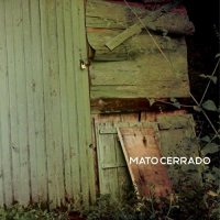 Mato Cerrado - Mato Cerrado (2017)