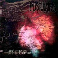 Pustulated - Inherited Cryptorchidism (Rereleased 2005) (2003)