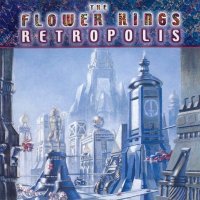 The Flower Kings - Retropolis (1996)