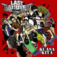 Last Strive - Kuasa Kita (2009)